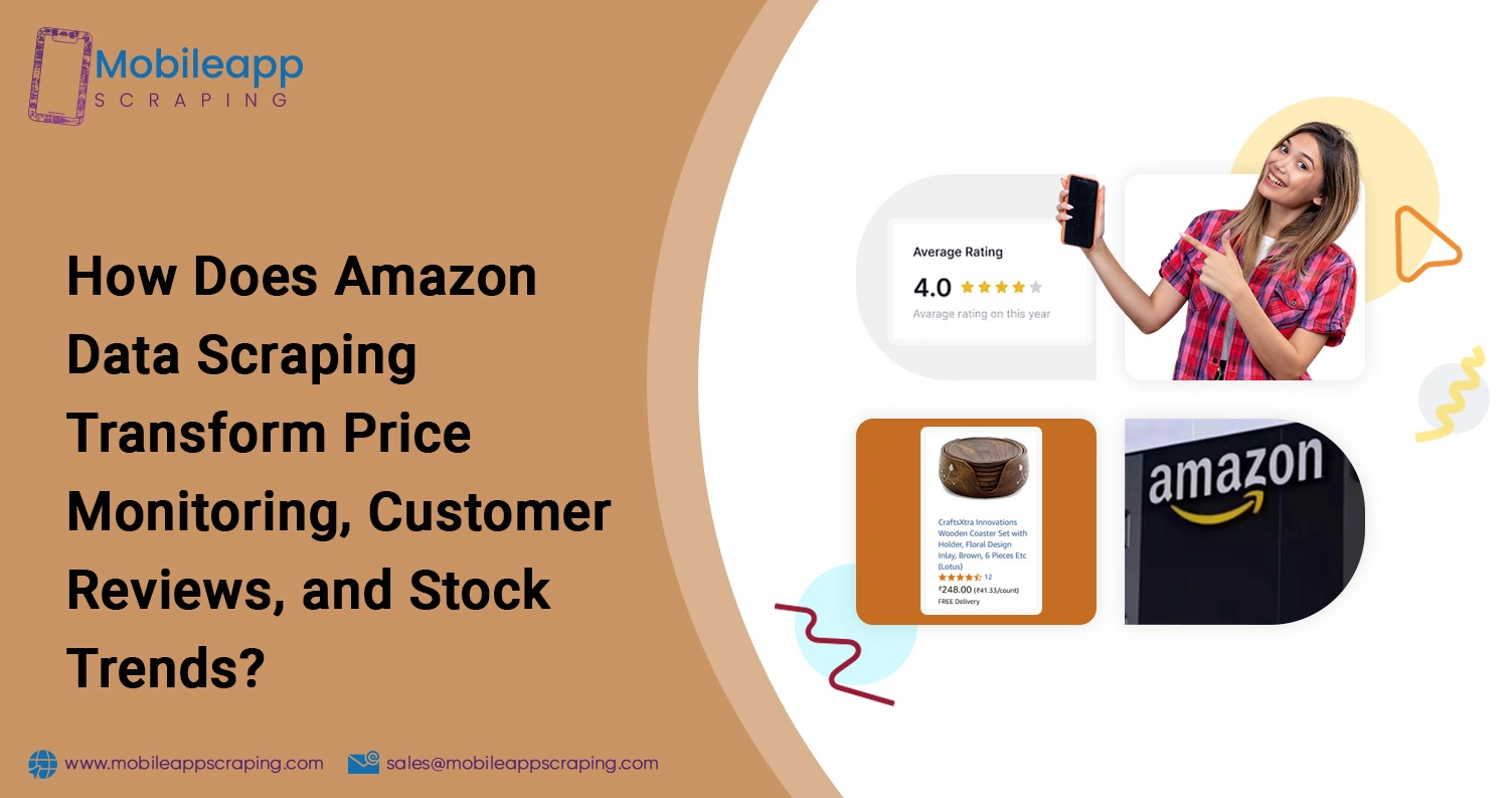 How-Does-Amazon-Data-Scraping-Transform-Price-Monitoring,-Customer-Reviews