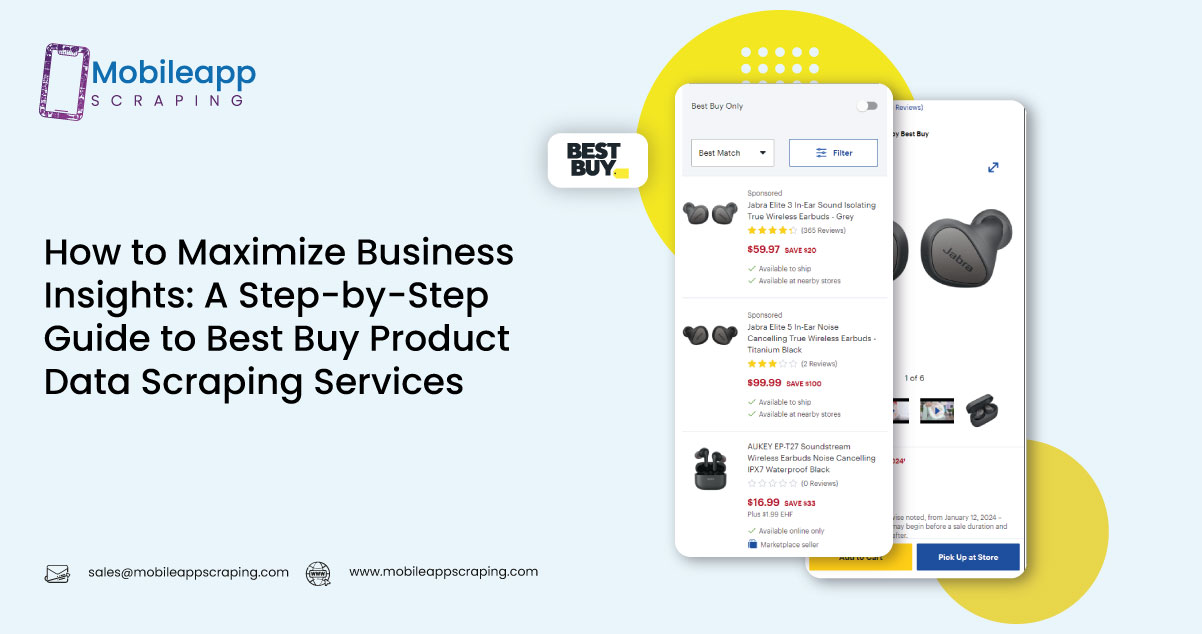 How-to-Maximize-Business-Insights-A-Step-by-Step-Guide-to-Best-Buy-Product-Data-Scraping-Services