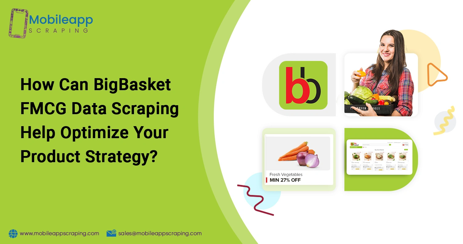 How-Can-BigBasket-FMCG-Data-Scraping-Help-Optimize-Your-Product-Strategy