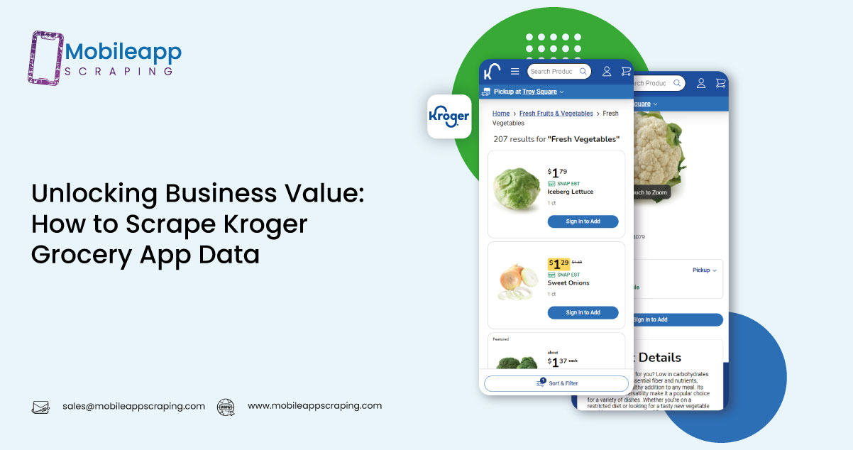 Unlocking-Business-Value-How-to-Scrape-Kroger-Grocery-App-Data