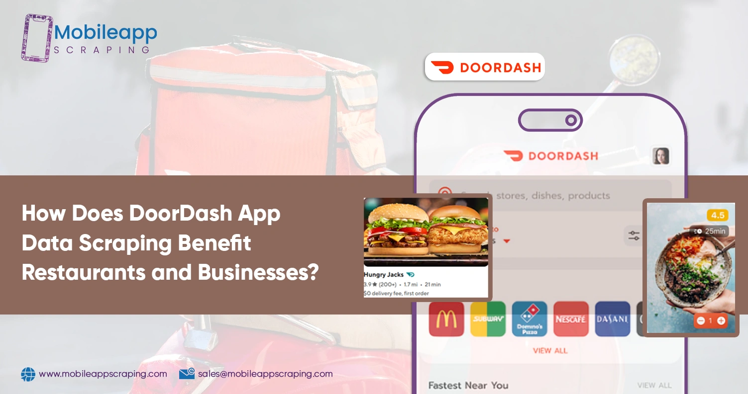 How-Does-DoorDash-App-Data-Scraping-Benefit-Restaurants-and-Businesses