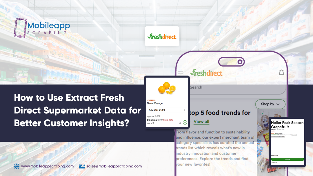 How-to-Use-Extract-Fresh-Direct-Supermarket-Data-for-Better-Customer-Insights