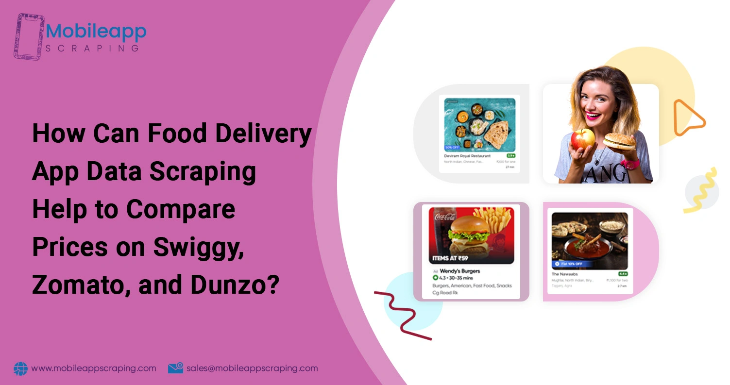 How-Can-Food-Delivery-App-Data-Scraping-Help-to-Compare-Prices-on-Swiggy,-Zomato,-and-Dunzo