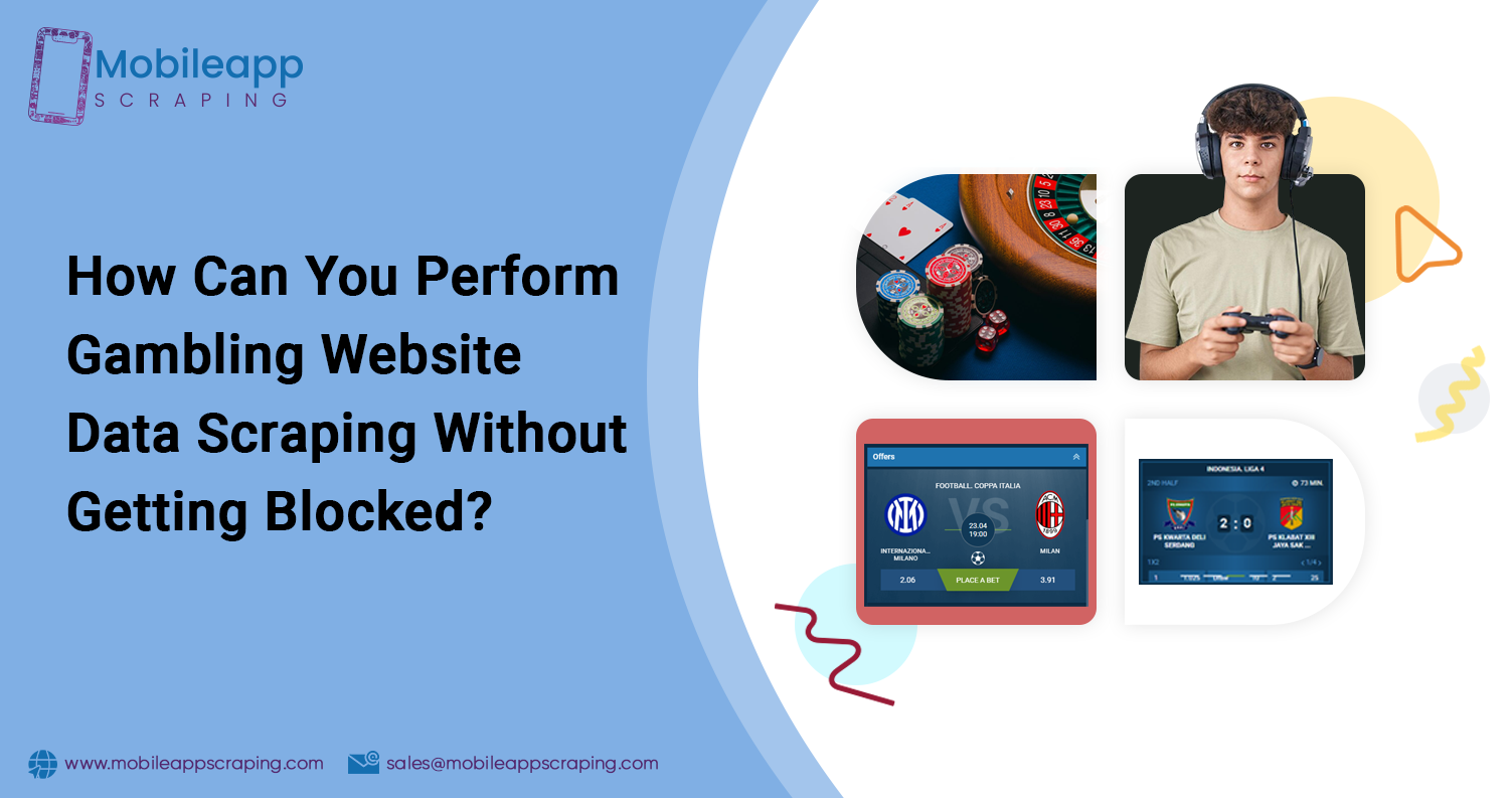How-Can-You-Perform-Gambling-Website-Data-Scraping-Without-Getting-Blocked