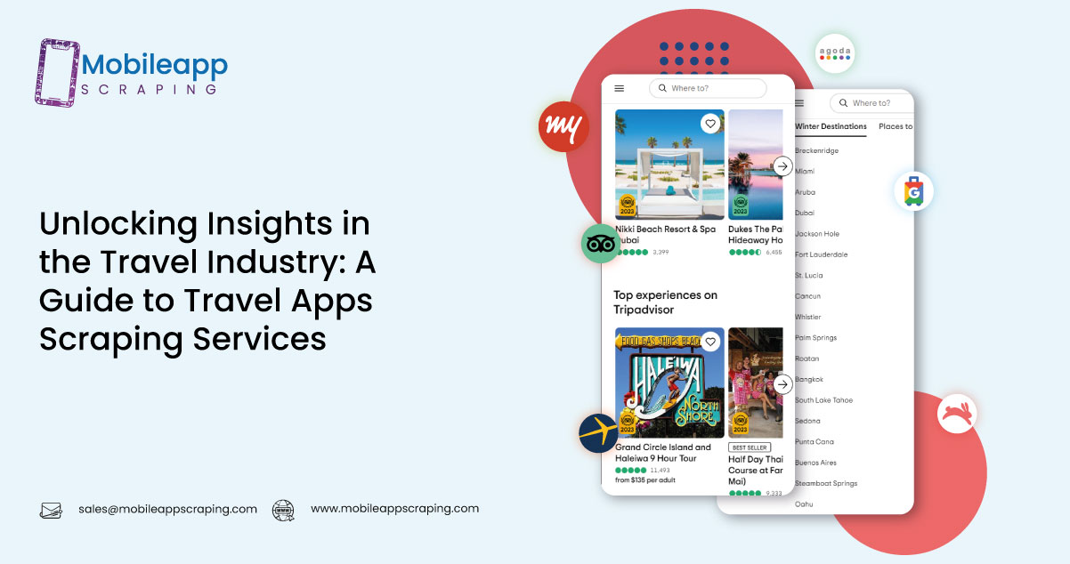 Unlocking-Insights-in-the-Travel-Industry-A-Guide-to-Travel-Apps-Scraping-Services