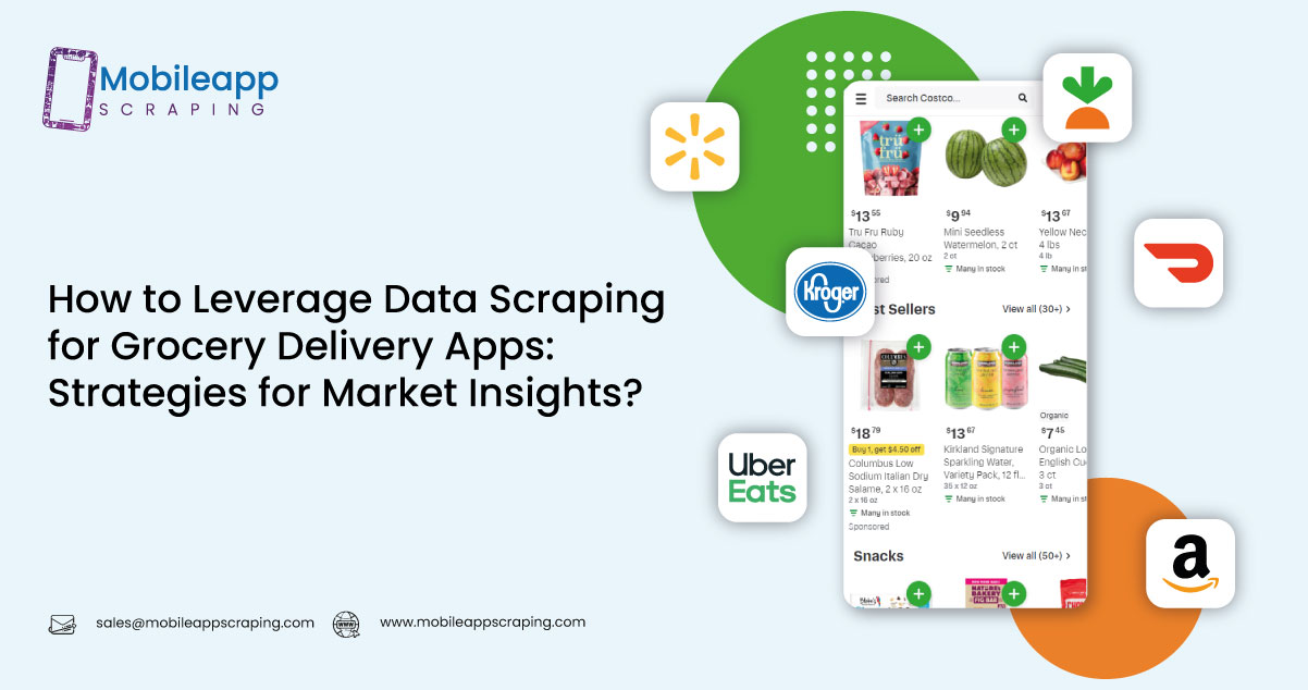 How-to-Leverage-Data-Scraping-for-Grocery-Delivery-Apps-Strategies-for-Market-Insights