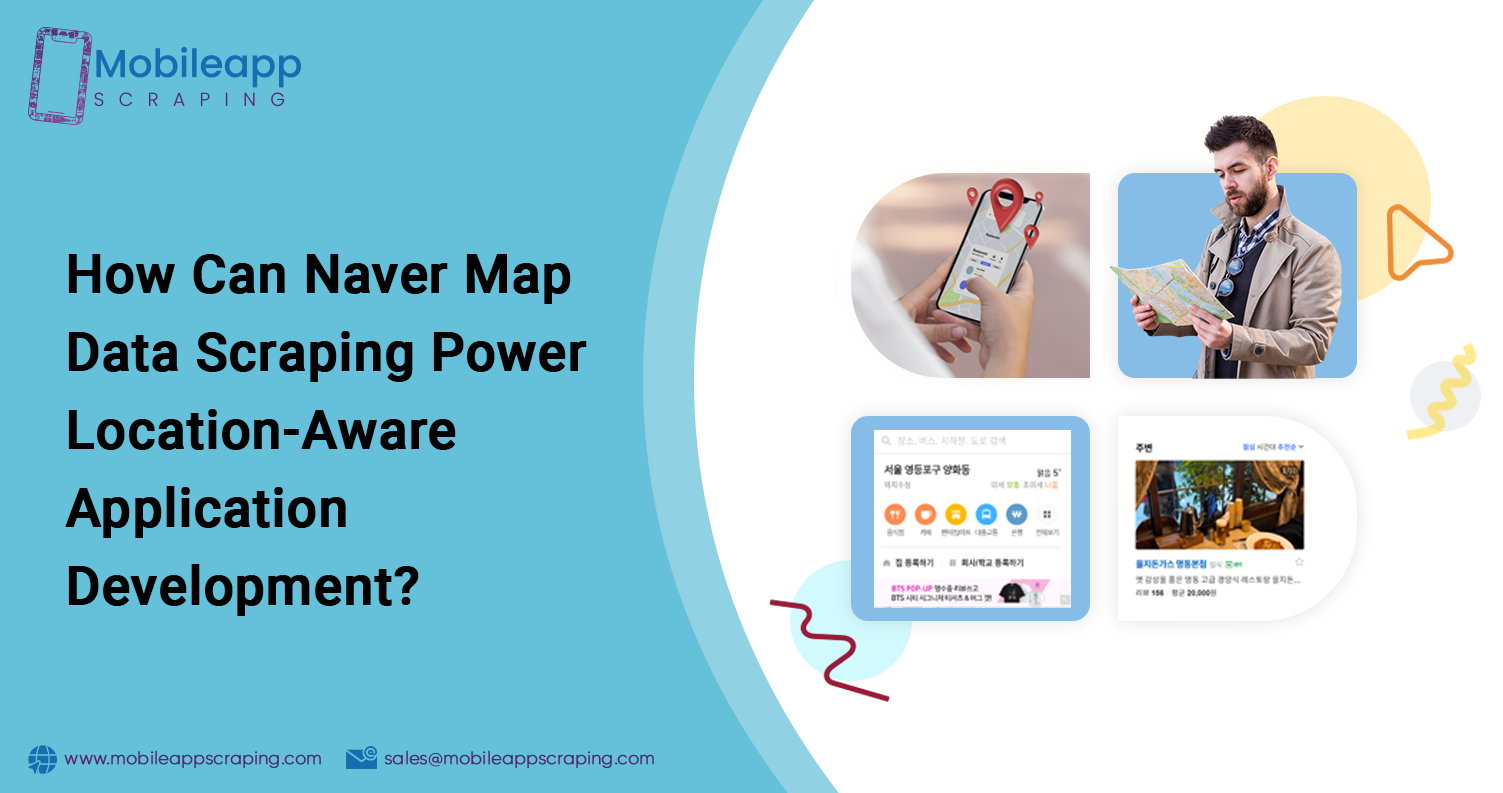 How-Can-Naver-Map-Data-Scraping-Power-Location-Aware-Application-Development