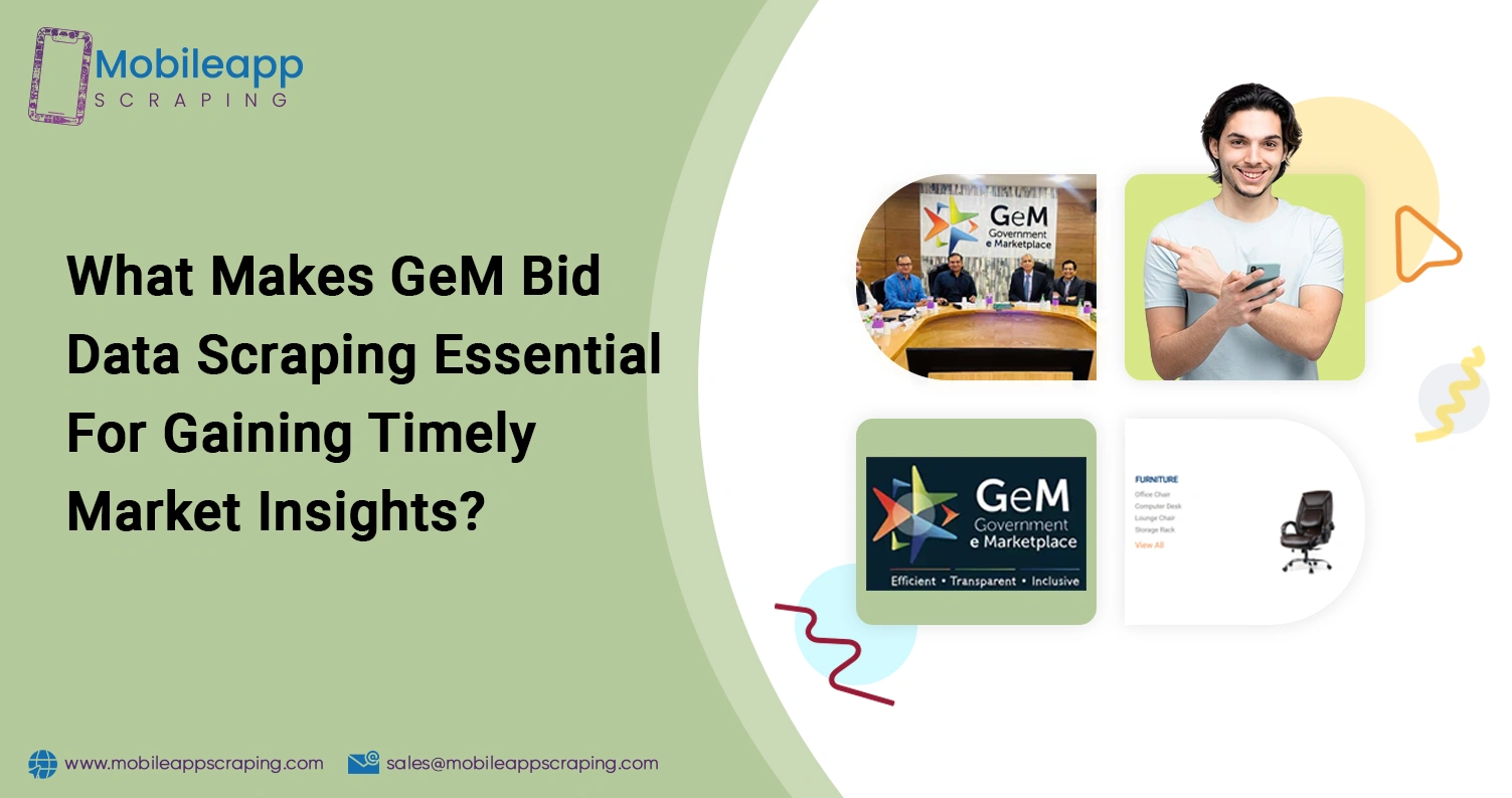 What-Makes-GeM-Bid-Data-Scraping-Essential-For-Gaining-Timely-Market-Insights