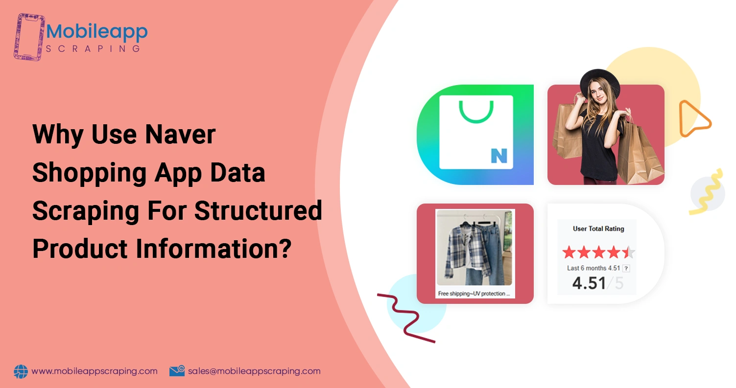Why-Use-Naver-Shopping-App-Data-Scraping-For-Structured-Product-Information