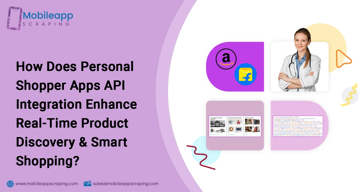 How-Does-Personal-Shopper-Apps-API-Integration-Enhance-Real-Time-Product-Discovery-&-Smart-Shopping