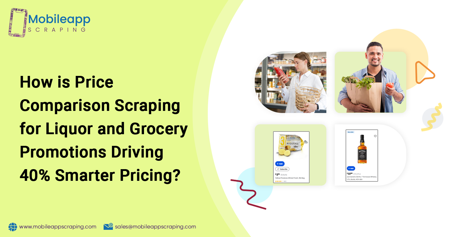 How-is-Price-Comparison-Scraping-for-Liquor-and-Grocery-Promotions-Driving-40-Smarter-Pricing