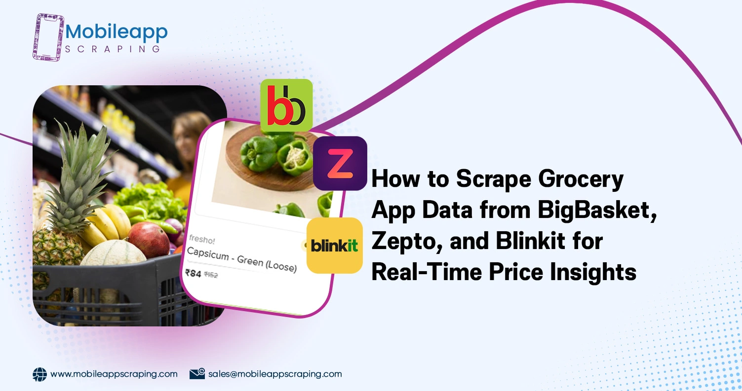 How-to-Scrape-Grocery-App-Data-from-BigBasket,-Zepto,-and-Blinkit-for-Real-Time-Price-Insights