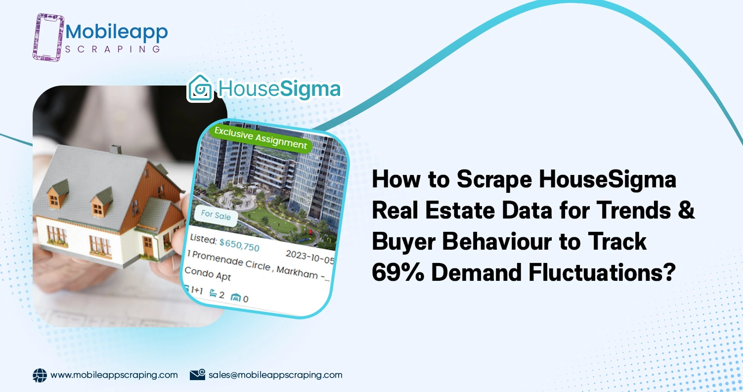 How-to-Scrape-HouseSigma-Real-Estate-Data-for-Trends-&-Buyer-Behaviour-to-Track-69-Demand-Fluctuations