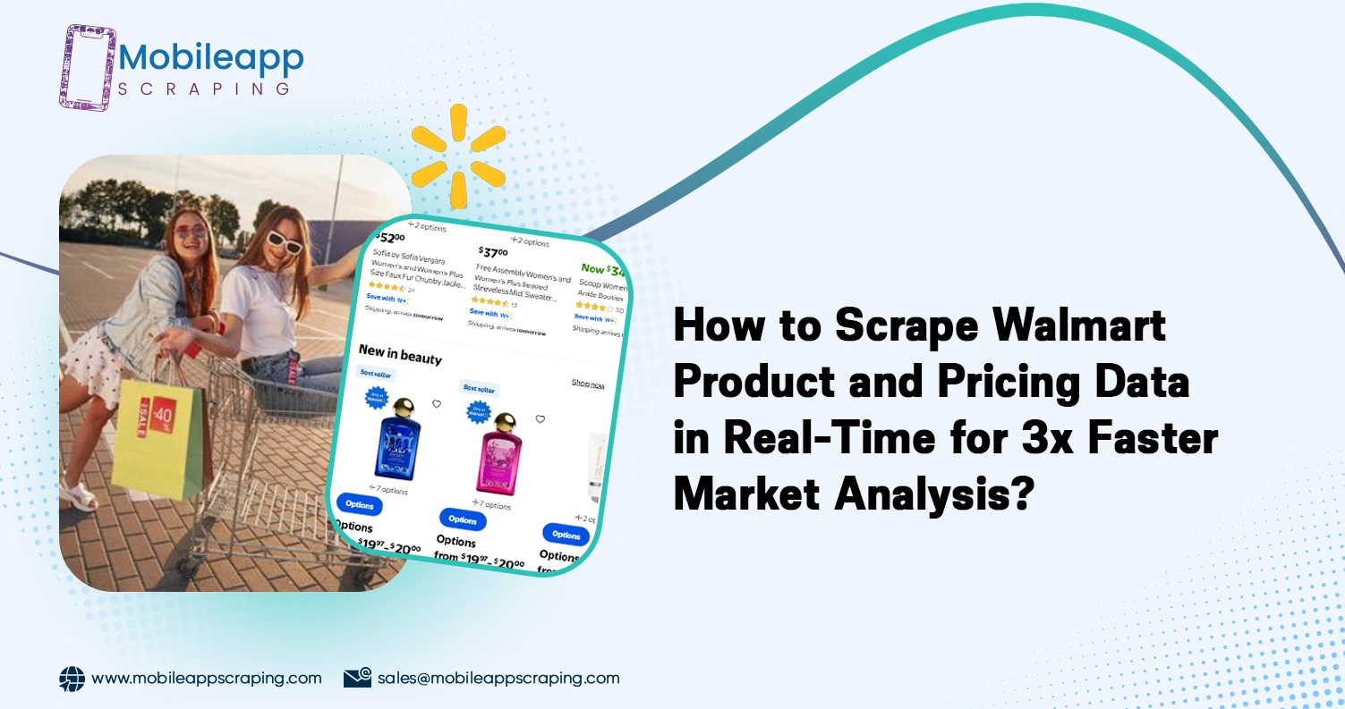 How-to-Scrape-Walmart-Product-and-Pricing-Data-in-Real-Time-for-3x-Faster-Market-Analysis
