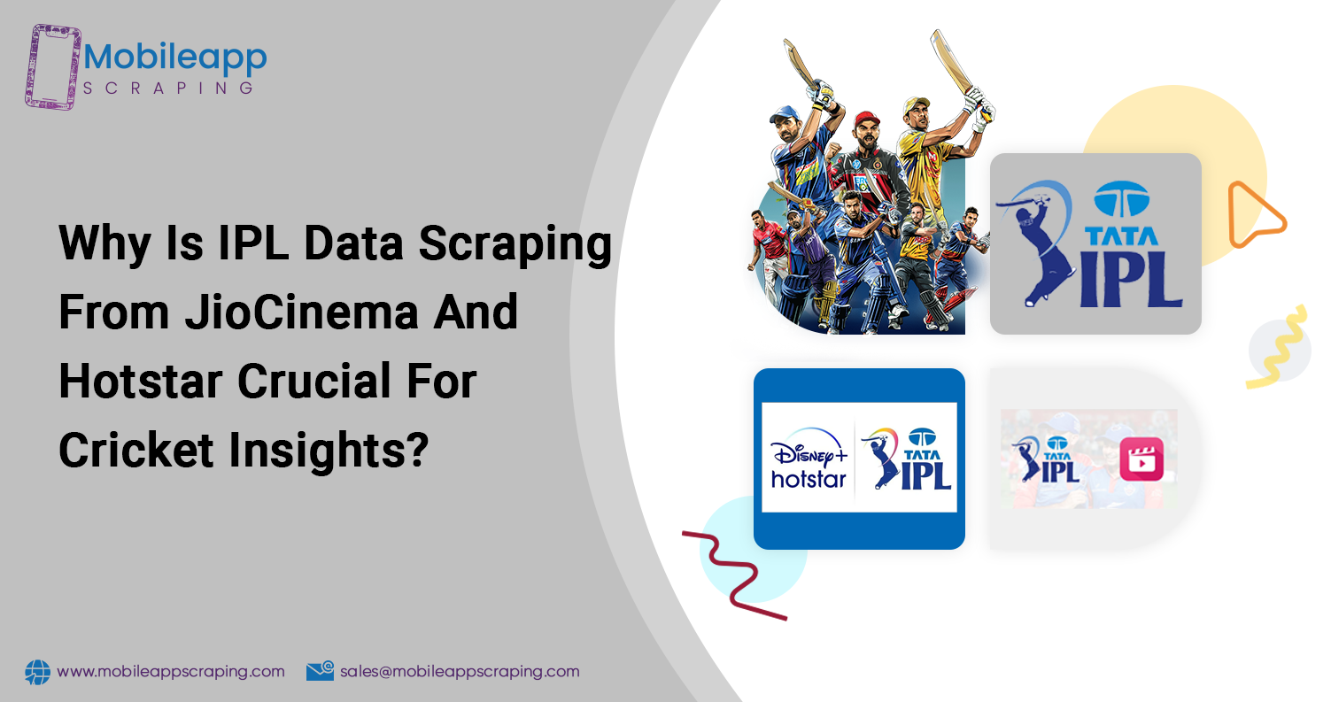 Why-Is-IPL-Data-Scraping-From-JioCinema-And-Hotstar-Crucial-For-Cricket-Insights