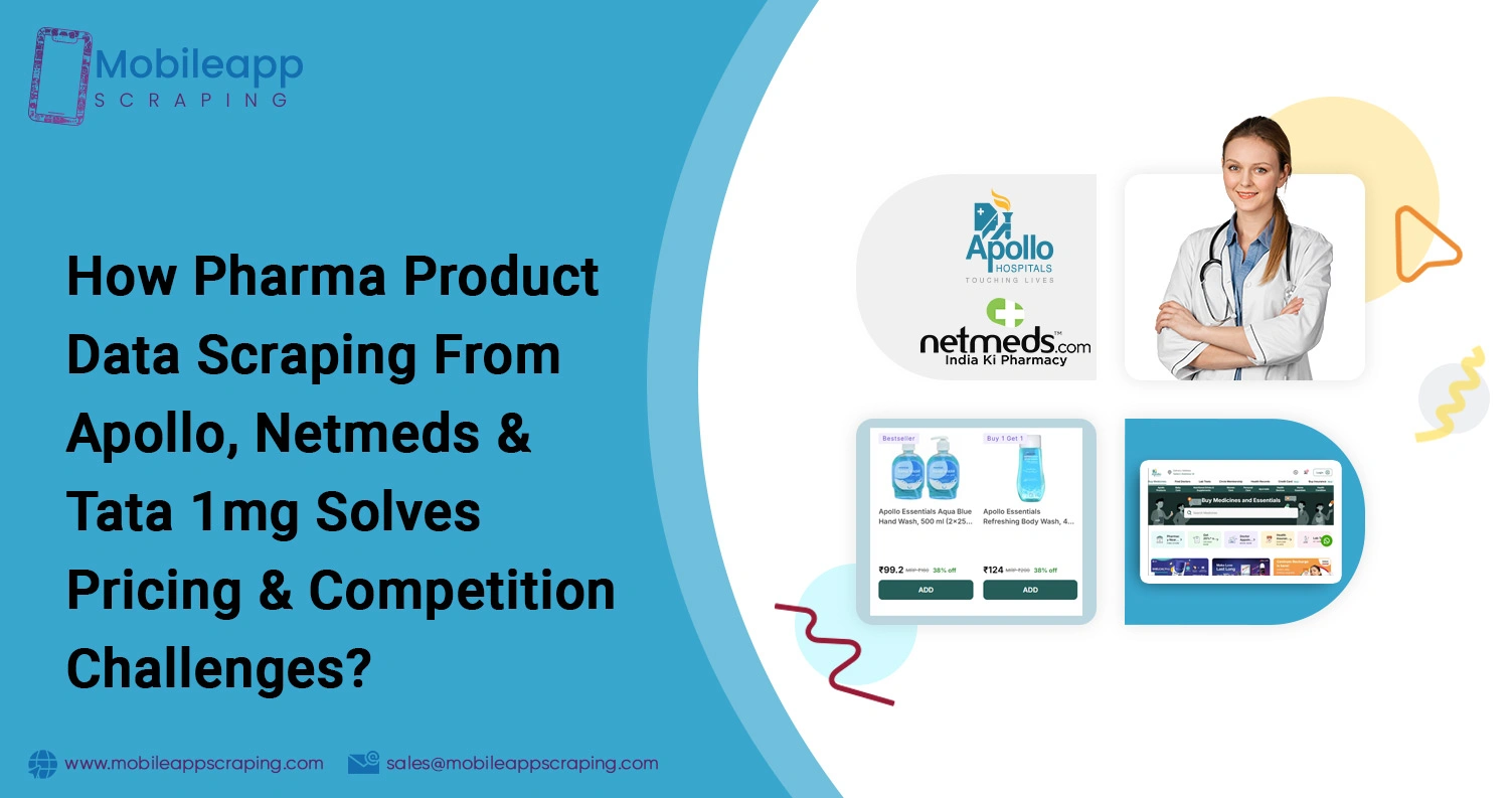 How-Pharma-Product-Data-Scraping-From-Apollo,-Netmeds-&-Tata-1mg-Solves-Pricing-&-Competition-Challenges