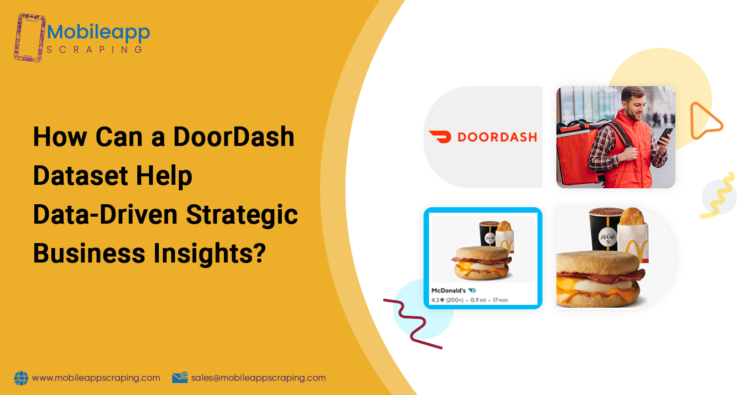 How-Can-a-DoorDash-Dataset-Help-Data-Driven-Strategic-Business-Insights