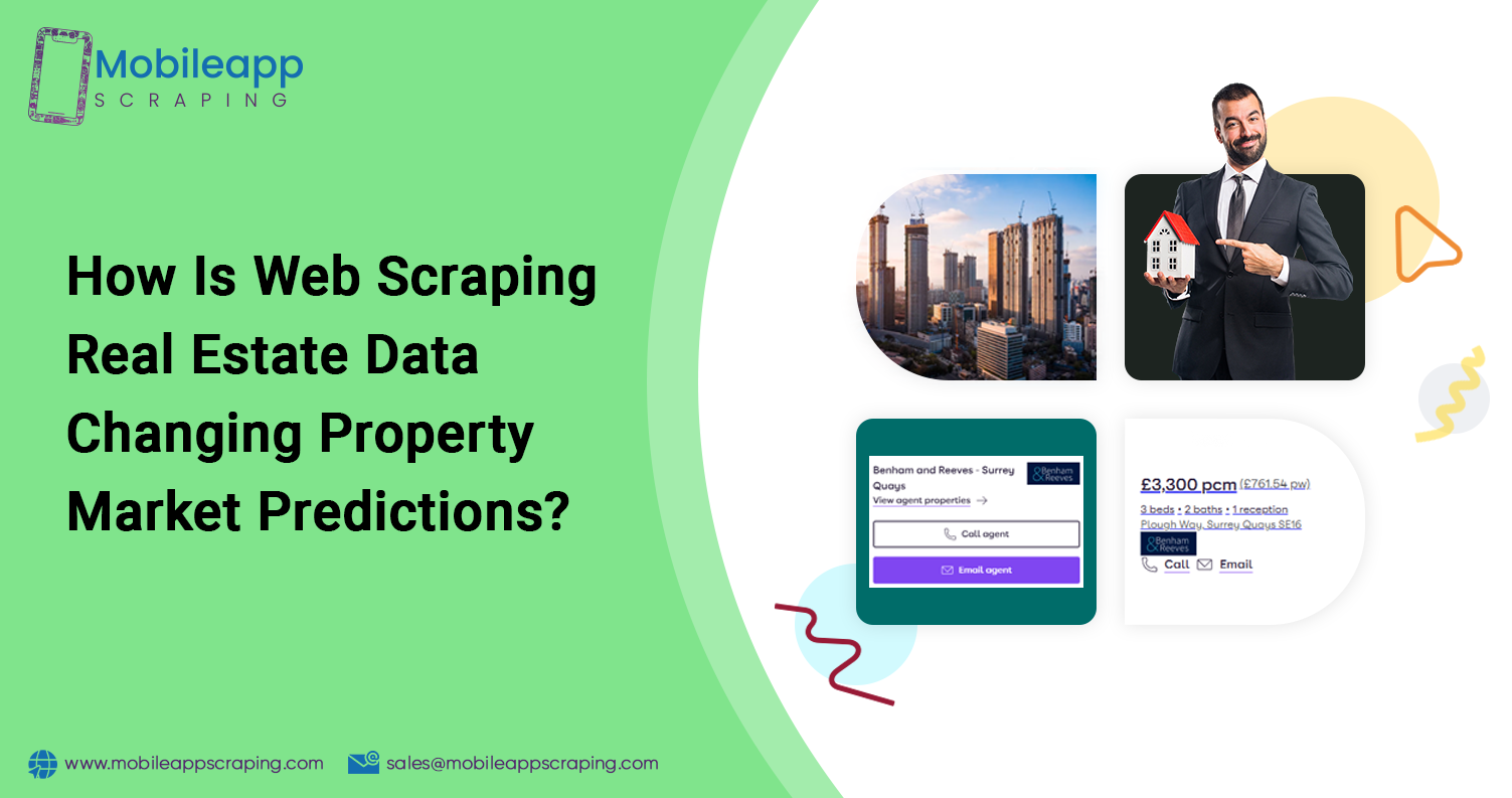 How-Is-Web-Scraping-Real-Estate-Data-Changing-Property-Market-Predictions
