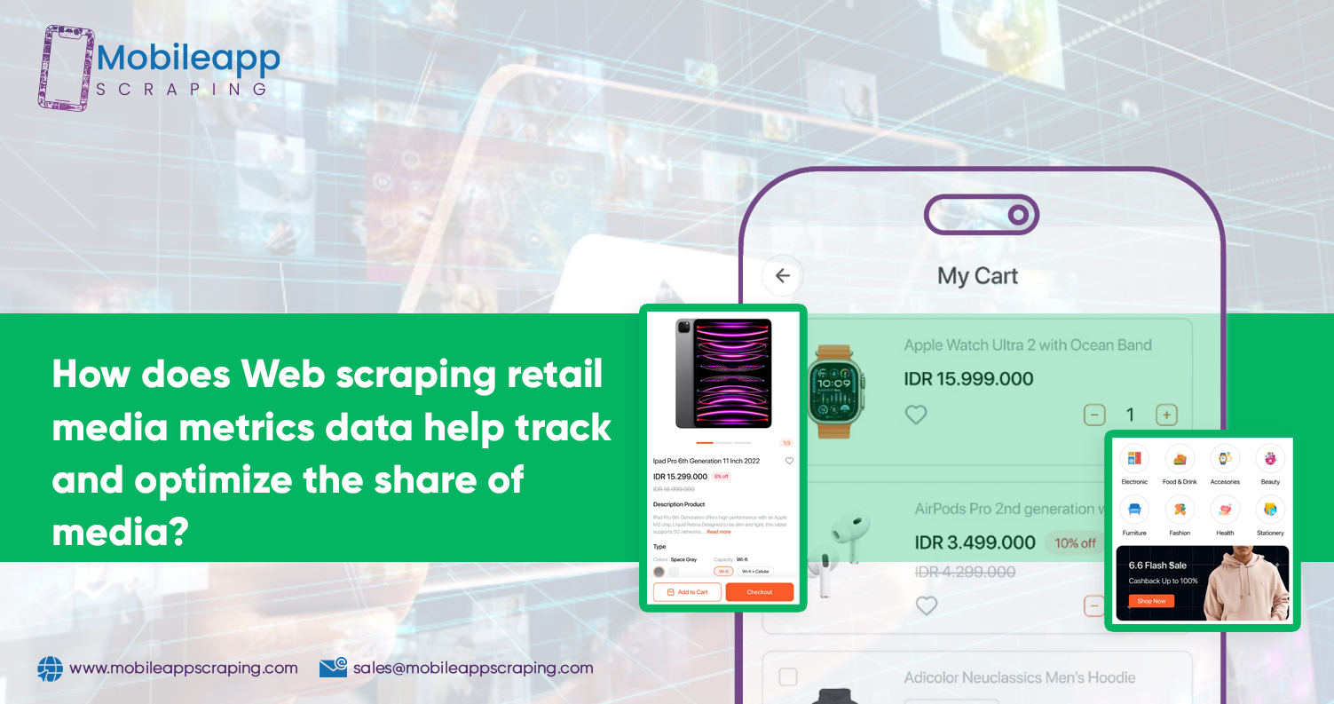 How-does-Web-scraping-retail-media-metrics-data-help-track-and-optimize-the-share-of-media