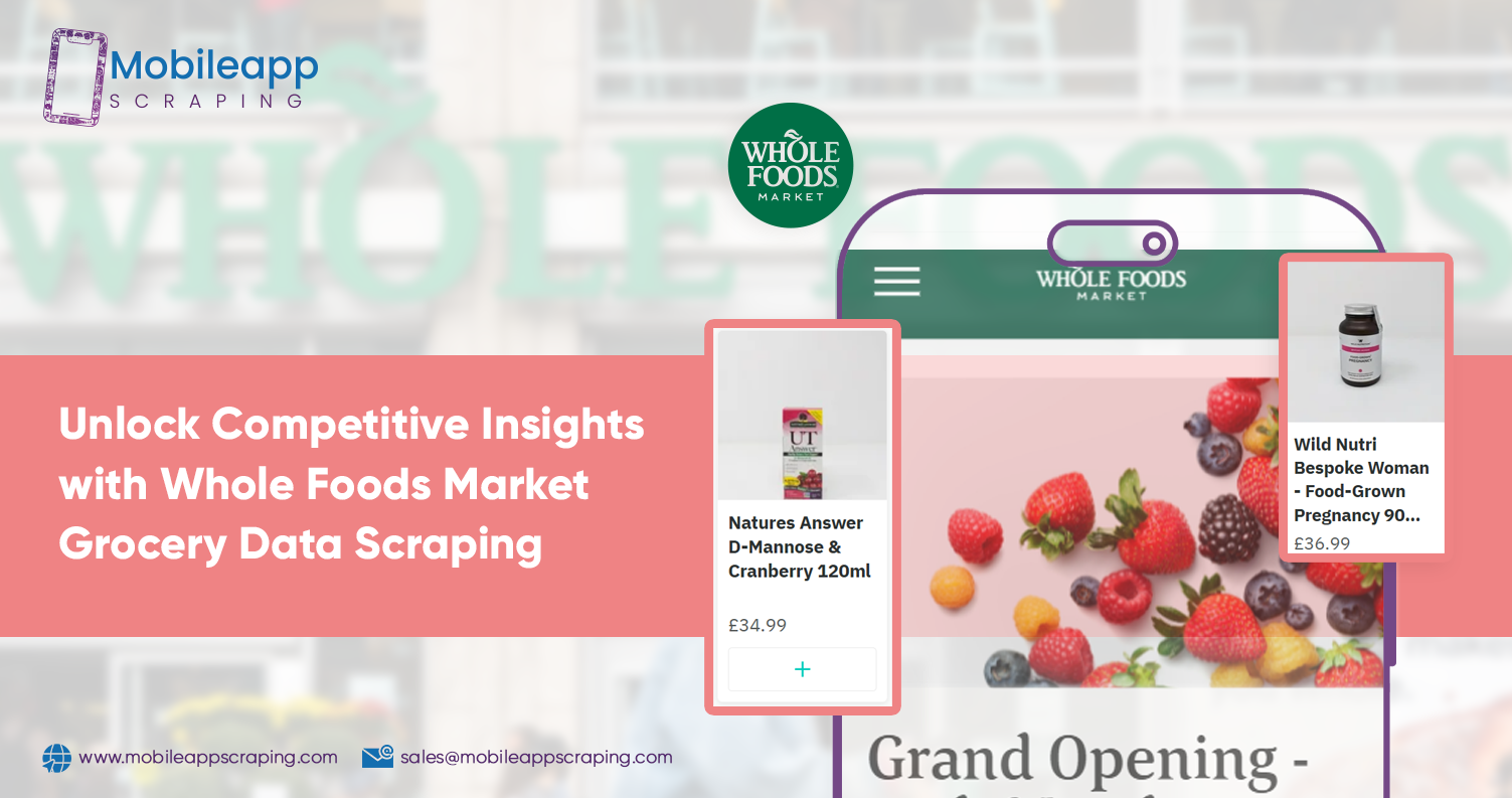 Unlock-Competitive-Insights-with-Whole-Foods-Market-Grocery-Data-Scraping