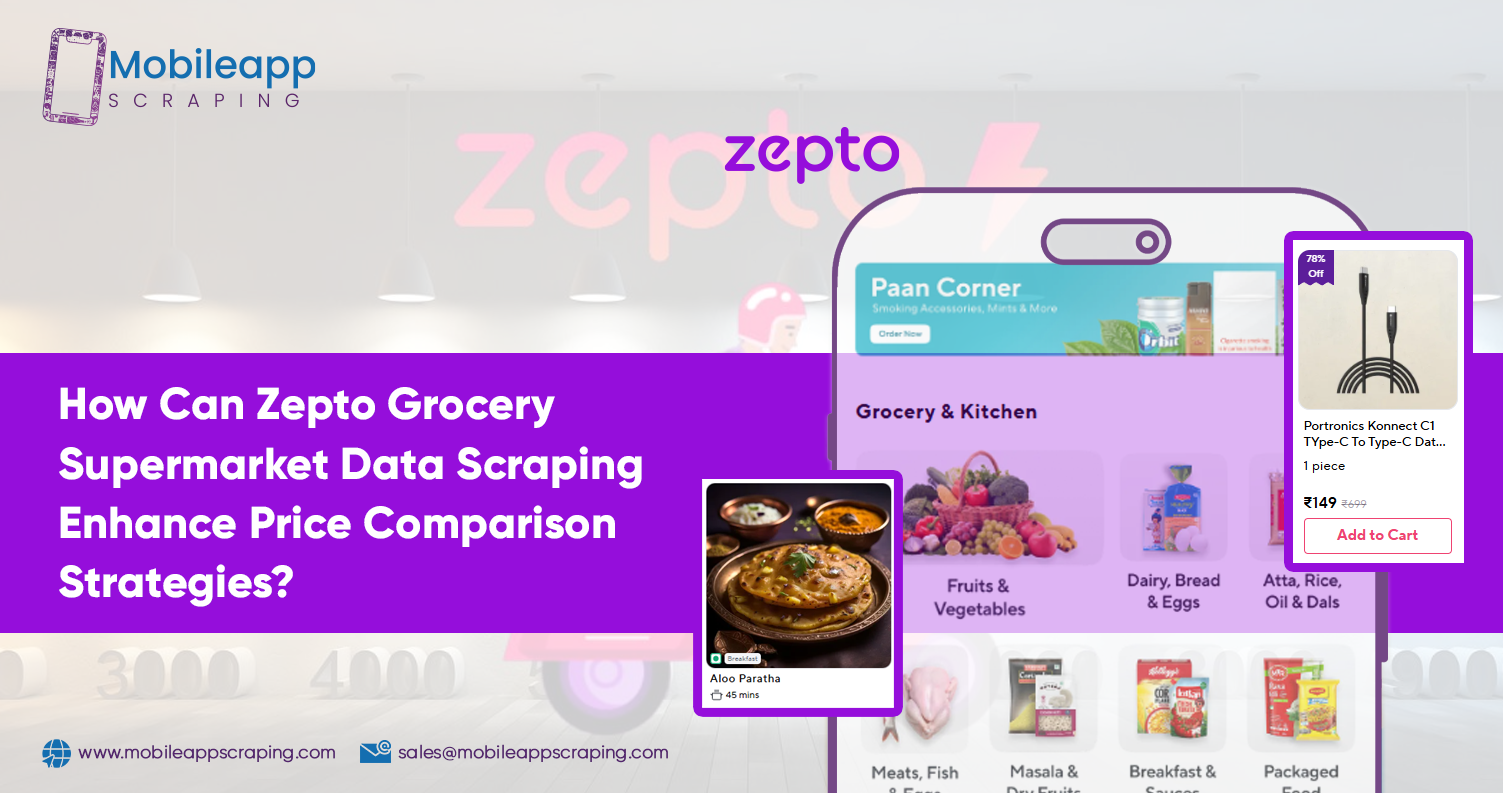 How-Can-Zepto-Grocery-Supermarket-Data-Scraping-Enhance-Price-Comparison-Strategies